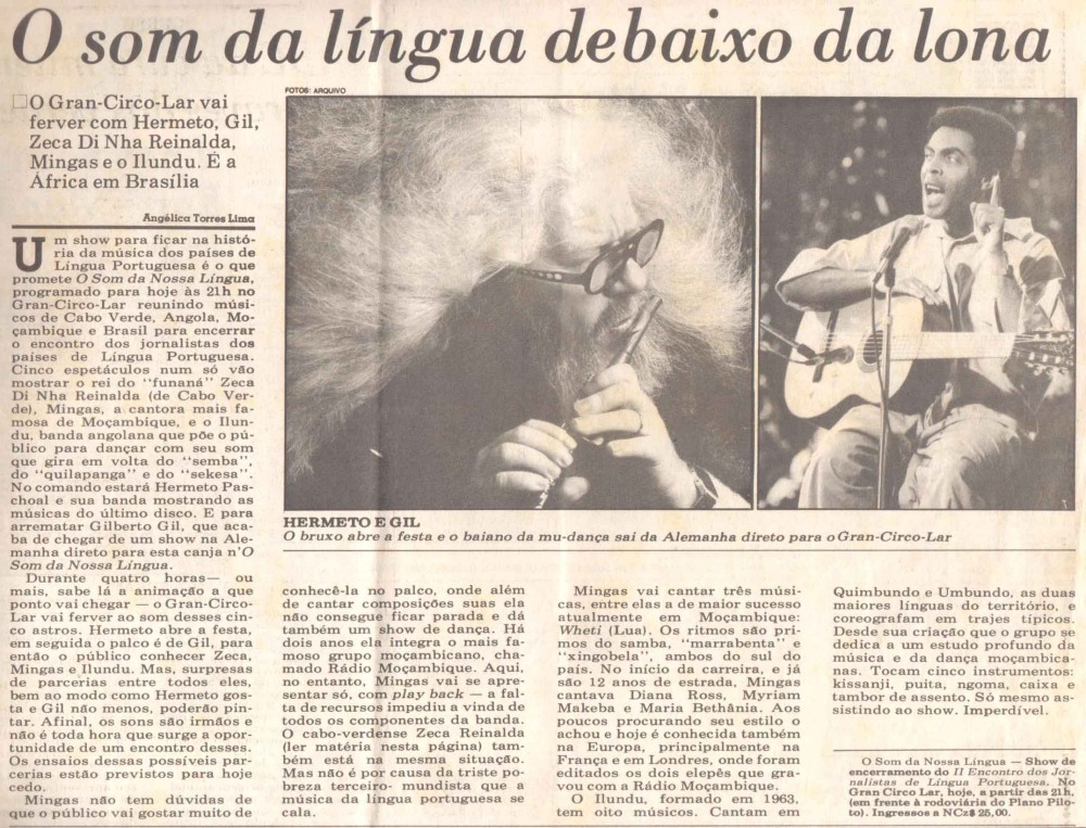 Brazil 1989: Mingas, according to this article 'the most famous female singer of Mozambique', performed together with Gilberto Gil, Hermeto Paschoal and others