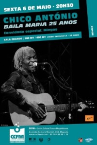 Poster: Chico António <i>'Baila Maria 25 Anos'</i>, Centro Cultural Franco Moçambicano, Maputo, Mozambique